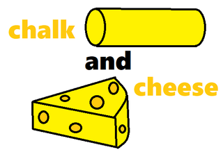 chalk and cheese.png