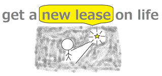 get a new lease on life.png