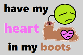 have my heart in my boots.png