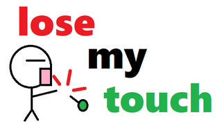 lose my touch.png