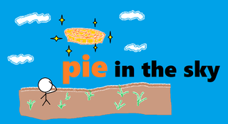 pie in the sky.png