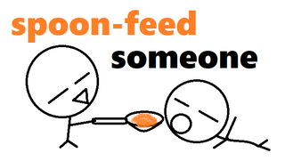 spoon-feed someone.png