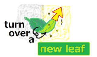 turn over a new leaf.png
