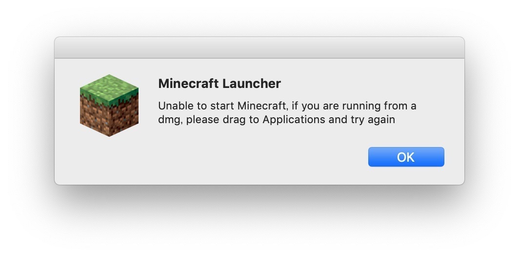 unable to start minecraft, if you are running from a dmg, please drag to applications and try again