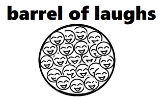 barrel of laughs.png