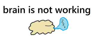 brain is not working.png