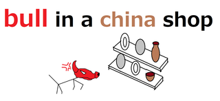 bull in a china shop.png