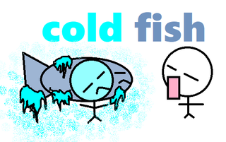 cold fish.png