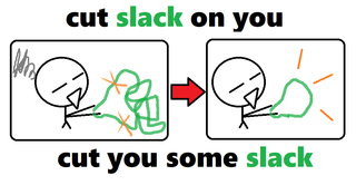 cut slack on you.png