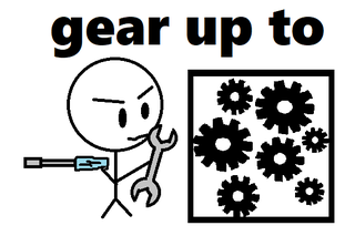 gear up to.png