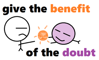 give the benefit of the doubt.png