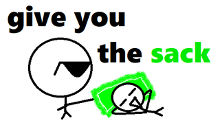 give you the sack.png