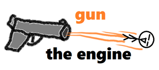 gun the engine.png