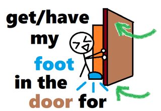 have my foot in the door for.png