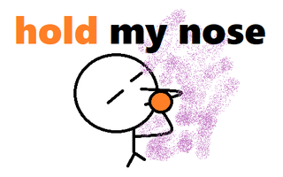 hold my nose.png