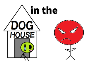 in the doghouse.png