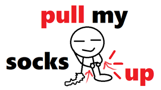 pull my socks up.png