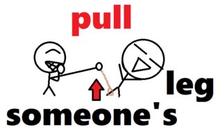 pull someone's leg.png