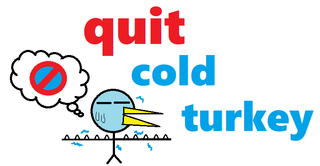 quit cold turkey.png