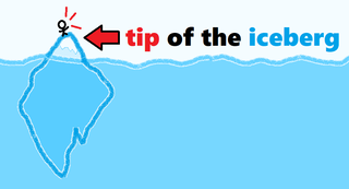 tip of the iceberg.png
