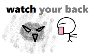 watch your back.png