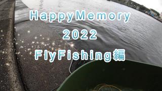 HappyMemory2022FlyFishing.jpg