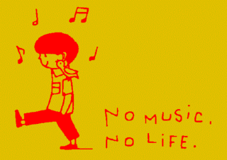 NO MUSIC, NO LIFE..gif